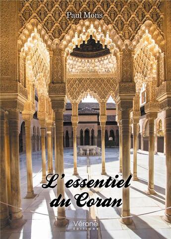 Couverture du livre « L'essentiel du Coran » de Paul Mons aux éditions Verone