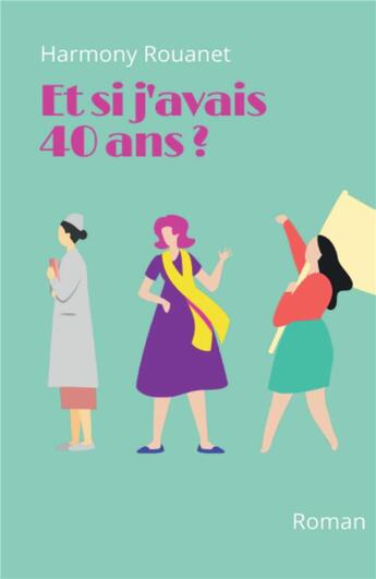 Couverture du livre « Et si j'avais 40 ans ? » de Harmony Rouanet aux éditions Kobo By Fnac