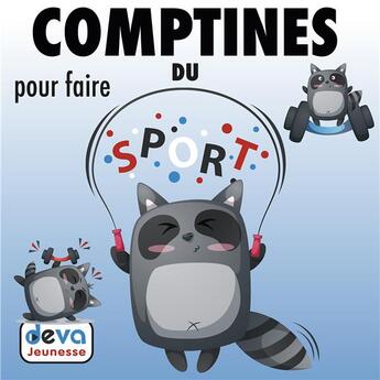 Couverture du livre « 40 comptines et 10 exercices pour faire du sport » de  aux éditions Deva Jeunesse