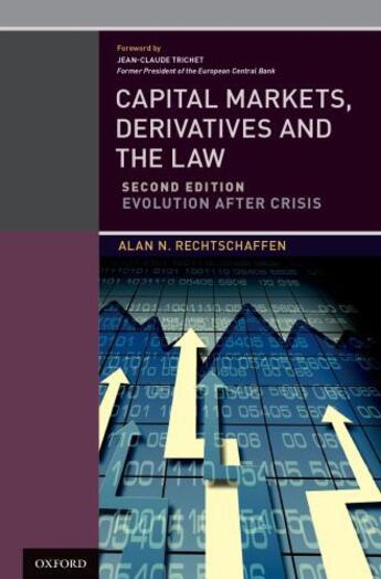 Couverture du livre « Capital Markets, Derivatives and the Law: Evolution After Crisis » de Rechtschaffen Alan N aux éditions Oxford University Press Usa