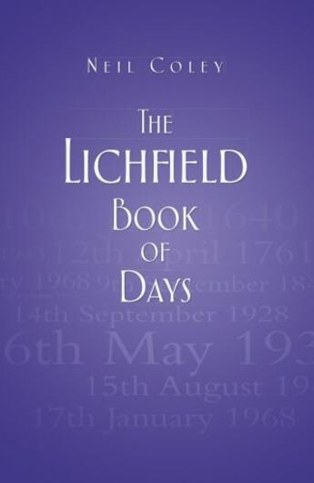 Couverture du livre « The Lichfield Book of Days » de Coley Neil aux éditions History Press Digital