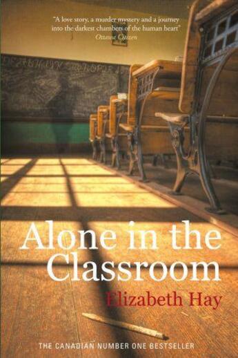 Couverture du livre « Alone in the Classroom » de Hay Elizabeth aux éditions Quercus Publishing Digital