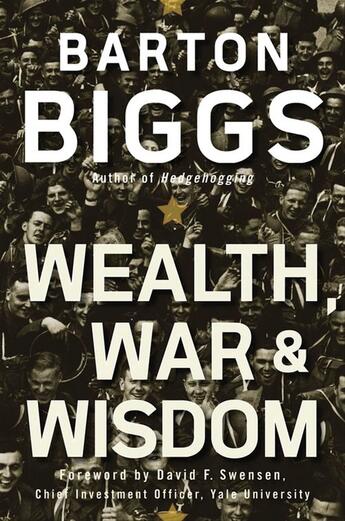 Couverture du livre « WEALTH, WAR AND WISDOM » de Barton Biggs aux éditions Wiley