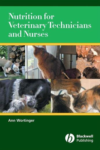 Couverture du livre « Nutrition for Veterinary Technicians and Nurses » de Ann Wortinger aux éditions Wiley-blackwell