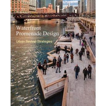 Couverture du livre « Waterfront promenade design ; urban revival strategies » de Thorbjorn Andersson aux éditions Images Publishing