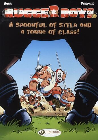 Couverture du livre « Rugger boys t.2 ; a spoonful of style and a tonne of class ! » de Beka et Poupard aux éditions Cinebook