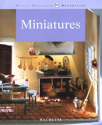 Couverture du livre « Miniatures » de Isabelle Dorison aux éditions Hachette Pratique