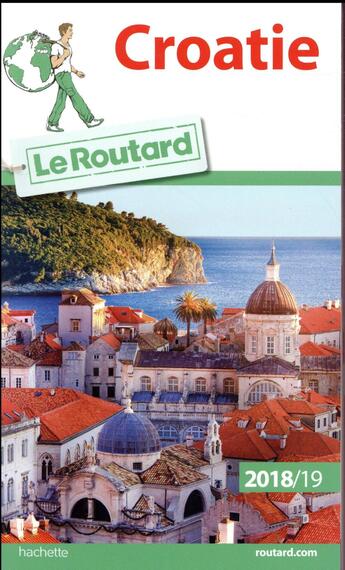 Couverture du livre « Guide du Routard ; Croatie (édition 2018/2019) » de Collectif Hachette aux éditions Hachette Tourisme