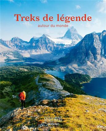 Couverture du livre « Treks de légende ; autour du monde » de Collectif Hachette aux éditions Hachette Tourisme