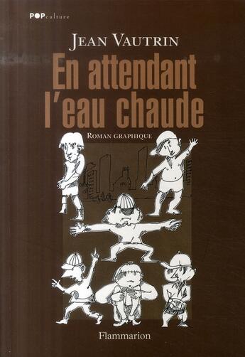 Couverture du livre « En attendant l'eau chaude » de Jean Vautrin aux éditions Flammarion