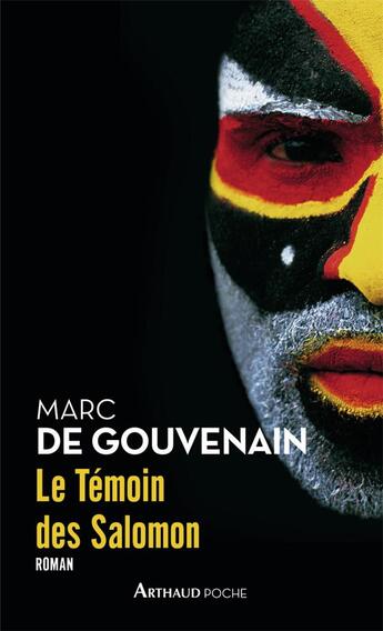 Couverture du livre « Le témoin des Salomon » de Marc De Gouvenain aux éditions Arthaud