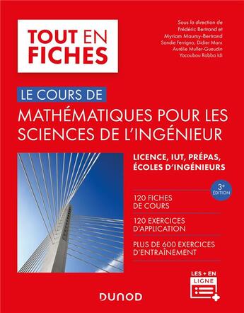 Couverture du livre « Le cours de mathématiques pour les sciences de l'ingénieur ; licence, IUT, prépas, écoles d'ingénieur (3e édition) » de Frederic Bertrand et Myriam Maumy-Bertrand et Sandie Ferrigno et Didier Marx et Aurelie Muller-Gueudin aux éditions Dunod