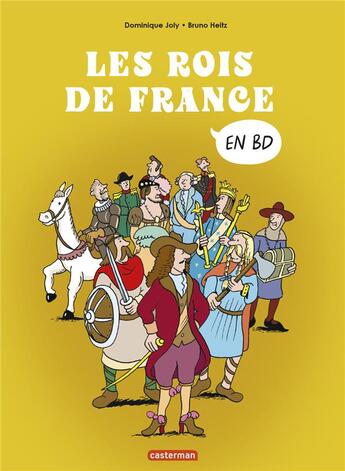 Couverture du livre « Les rois de France » de Heitz Bruno et Dominique Joly aux éditions Casterman