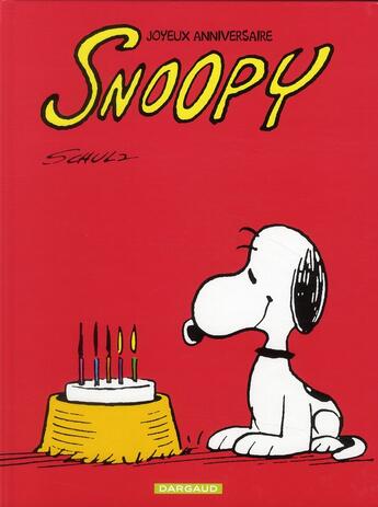 Couverture du livre « Snoopy t.41 ; joyeux anniversaire Snoopy ! » de Charles Monroe Schulz aux éditions Dargaud