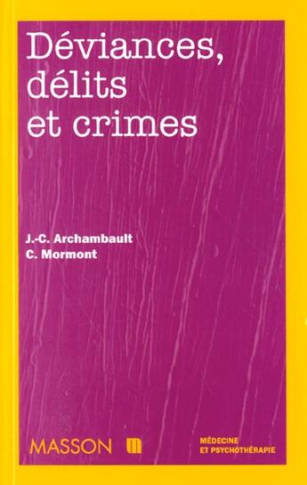 Couverture du livre « Deviances, delits et crimes - pod » de Archambault/Mormont aux éditions Elsevier-masson