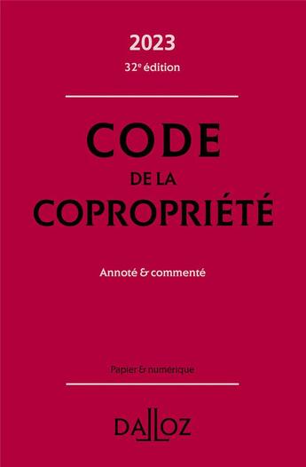 Couverture du livre « Code de la copropriété : annoté et commenté (édition 2023) » de Yves Rouquet et Moussa Thioye aux éditions Dalloz