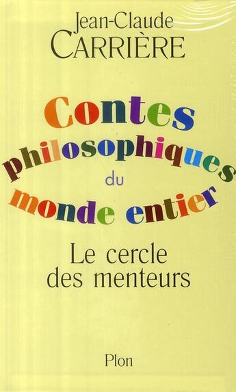 Couverture du livre « Coffret contes philosophiques du monde entier t.1 à t.2 ; le cercle des menteurs » de  aux éditions Plon