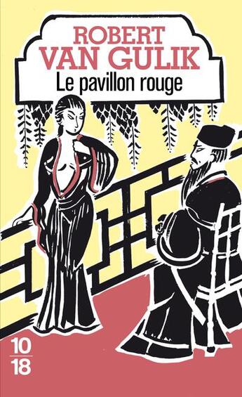 Couverture du livre « Le pavillon rouge » de Robert Van Gulik aux éditions 10/18