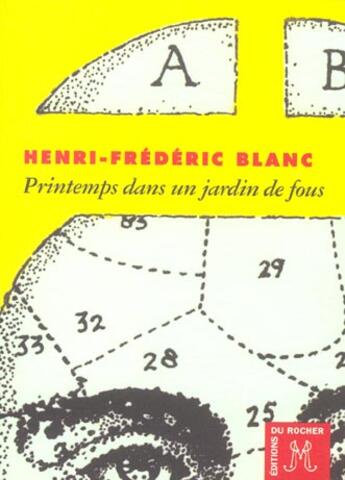 Couverture du livre « Printemps dans un jardin de fous » de Henri-Frédéric Blanc aux éditions Rocher