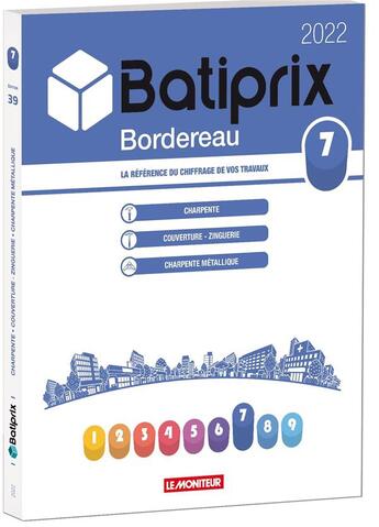 Couverture du livre « Volume 7 batiprix 2022 - la reference du chiffrage de vos travaux » de Groupe Moniteur aux éditions Groupe Moniteur