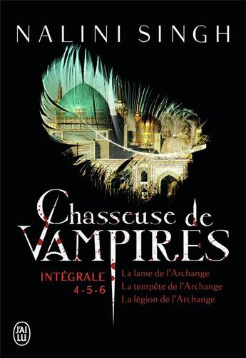 Couverture du livre « Chasseuse de vampires : Intégrale vol.2 : Tomes 4 à 6 » de Nalini Singh aux éditions J'ai Lu