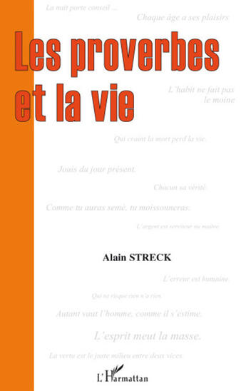 Couverture du livre « Les proverbes et la vie » de Alain Streck aux éditions L'harmattan