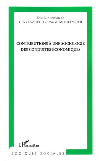 Couverture du livre « Contributions a une sociologie des conduites economiques » de  aux éditions Editions L'harmattan