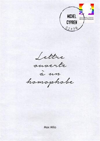 Couverture du livre « Lettre ouverte à un homophobe » de Cyprien Michel aux éditions Max Milo