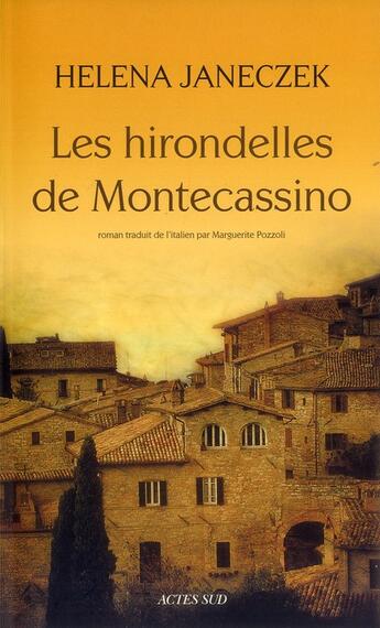 Couverture du livre « Les hirondelles de Montecassino » de Helena Janeczek aux éditions Actes Sud