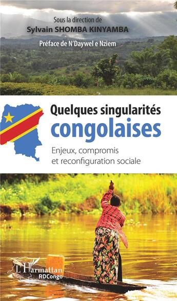 Couverture du livre « Quelques singularités congolaises ; enjeux, compromis et reconfiguration sociale » de Sylvain Shomba-Kinyamba et Collectif aux éditions L'harmattan