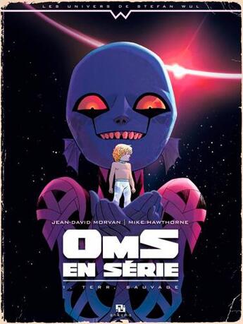 Couverture du livre « OmS en série Tome 1 : Terr, sauvage » de Jean-David Morvan et Mike Hawthorne aux éditions Ankama