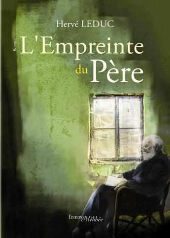 Couverture du livre « L'empreinte du Père » de Herve Leduc aux éditions Melibee