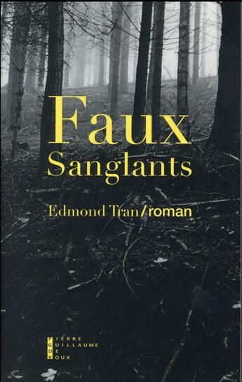 Couverture du livre « Faux sanglants » de Edmond Tran aux éditions Pierre-guillaume De Roux