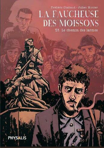 Couverture du livre « La faucheuse des moissons t.3 ; le chemin des larmes » de Frederic Chabaud et Julien Monier aux éditions Physalis