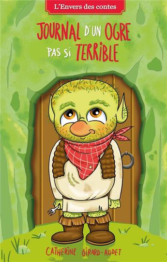 Couverture du livre « Journal d'un ogre pas si terrible » de Catherine Girard-Audet aux éditions Kennes Editions