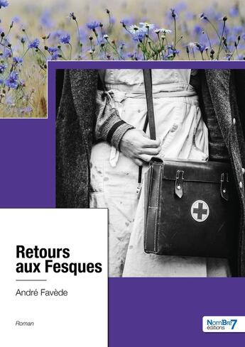 Couverture du livre « Retours aux fesques » de Andre Favede aux éditions Nombre 7