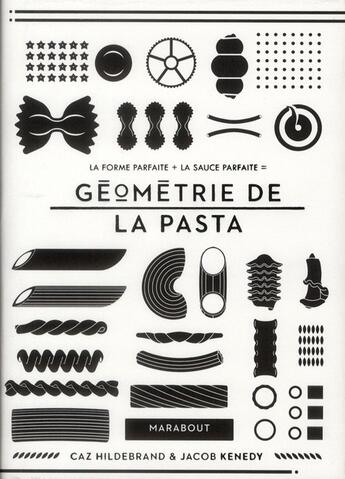 Couverture du livre « Géométrie de la pasta » de Caz Hildebrand et Jacob Kenedy aux éditions Marabout