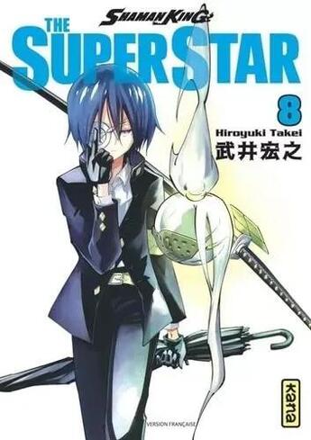 Couverture du livre « Shaman king - the super star Tome 8 » de Hiroyuki Takei aux éditions Kana