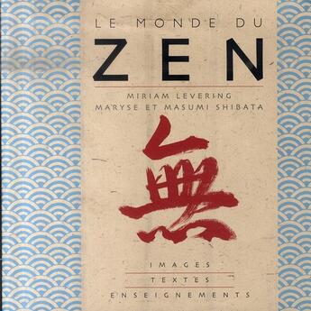 Couverture du livre « Le Monde Du Zen » de Levering Miriam aux éditions Grund