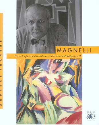 Couverture du livre « Alberto Magnelli » de Andreas Franzke aux éditions Cercle D'art