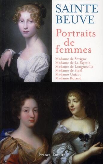 Couverture du livre « Portraits de femmes » de Charles-Augustin Sainte-Beuve aux éditions France-empire