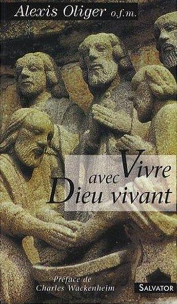 Couverture du livre « Lvivre avec Dieu vivant » de Alexis Oliger aux éditions Salvator