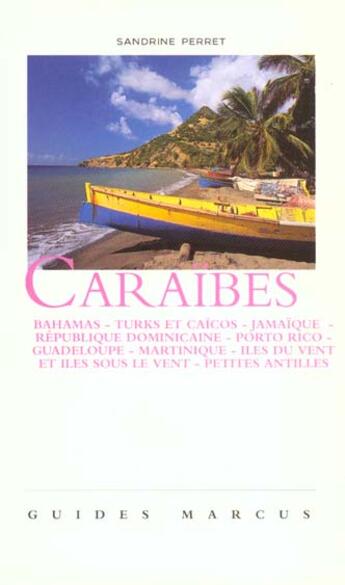 Couverture du livre « Caraibes Guide Marcus » de Perret. Sandrin aux éditions Marcus Nouveau