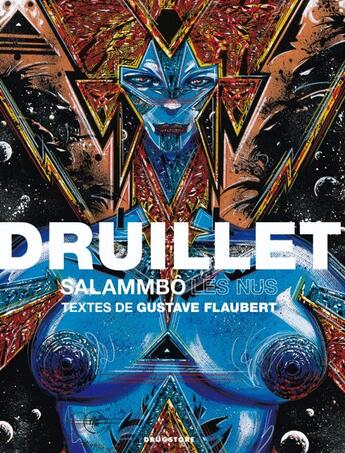 Couverture du livre « Salammbô ; les nus » de Philippe Druillet aux éditions Drugstore