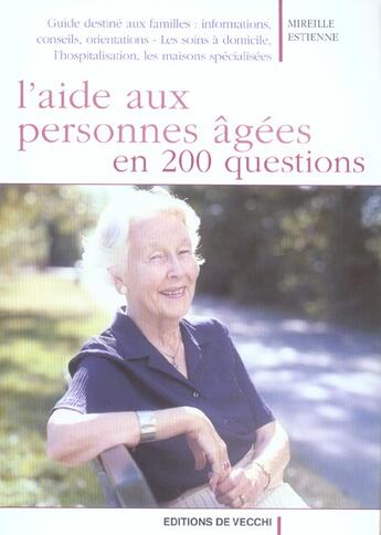 Couverture du livre « Aide aux personnes agees en 200 questions (l) » de Mireille Estienne aux éditions De Vecchi