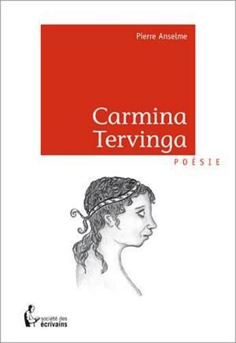 Couverture du livre « Carmina Tervinga » de Anselme Pierre aux éditions Societe Des Ecrivains