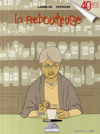 Couverture du livre « La rebouteuse » de Springer+Lambour aux éditions Vents D'ouest