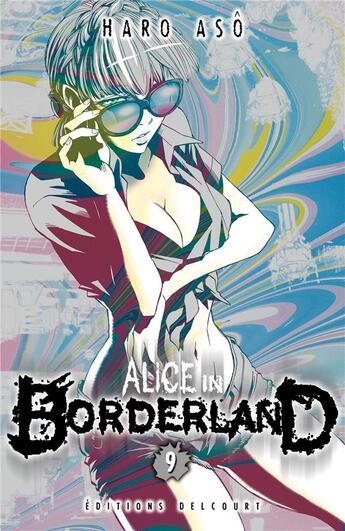 Couverture du livre « Alice in Borderland Tome 9 » de Haro Aso aux éditions Delcourt
