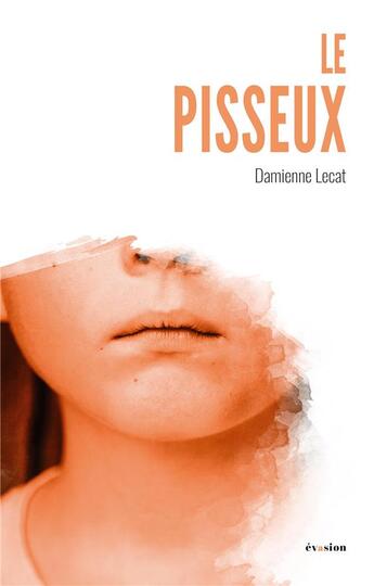 Couverture du livre « Le pisseux » de Damienne Lecat aux éditions Academia