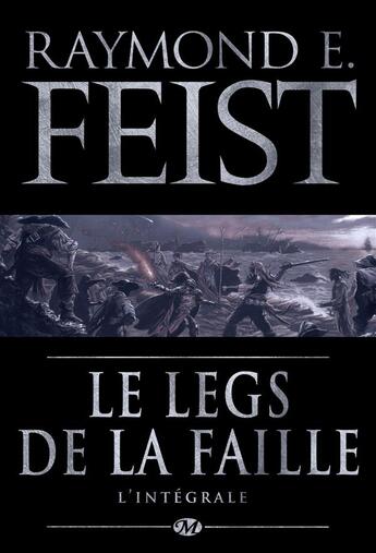 Couverture du livre « Le legs de la Faille ; l'intégrale » de Raymond E. Feist aux éditions Bragelonne